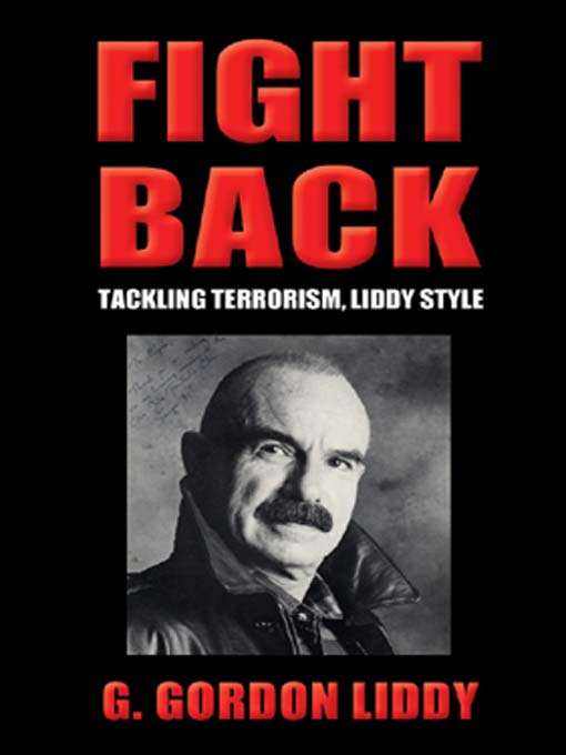 Title details for Fight Back by G. Gordon Liddy - Available